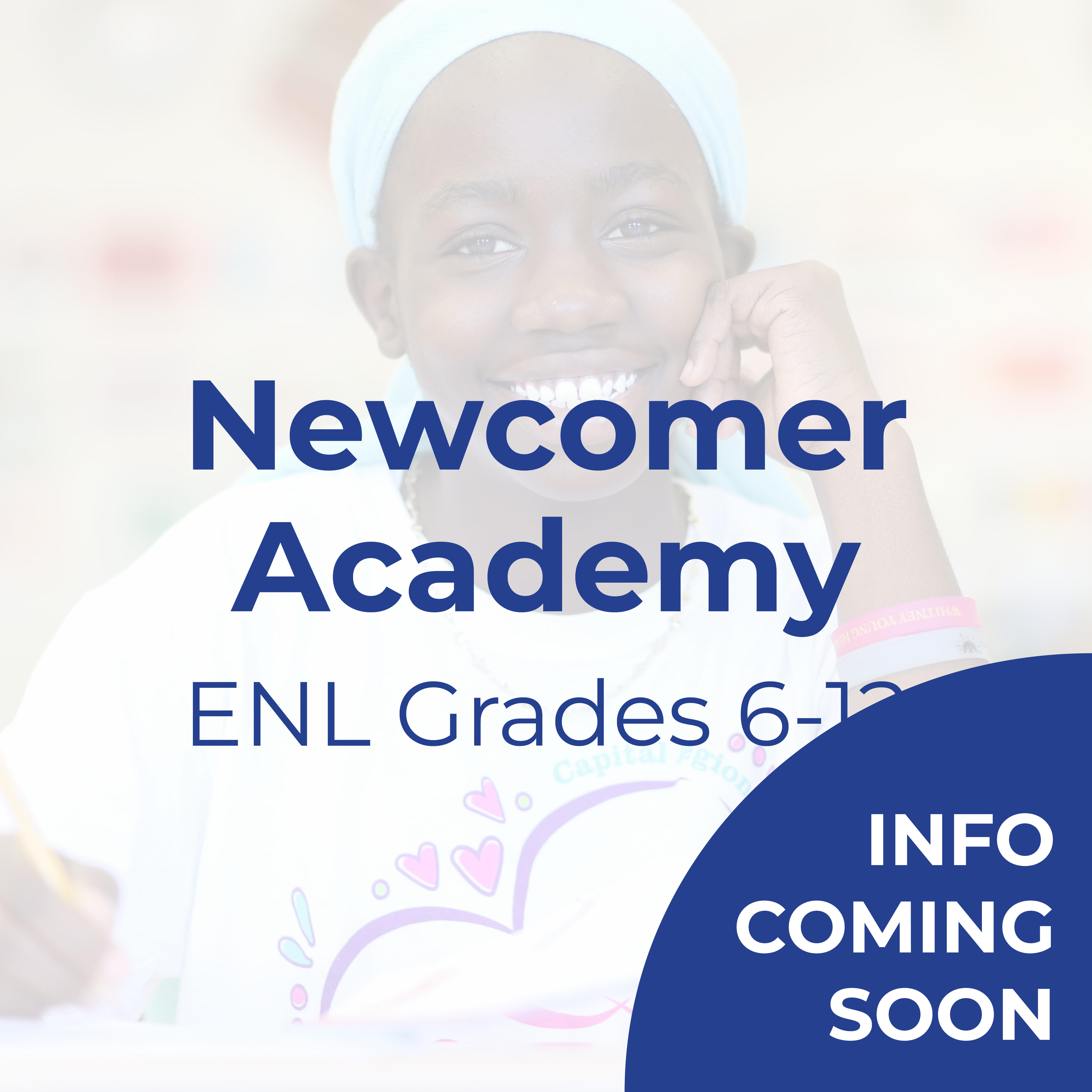 Text that reads "Newcomer Academy: ENL Students" 