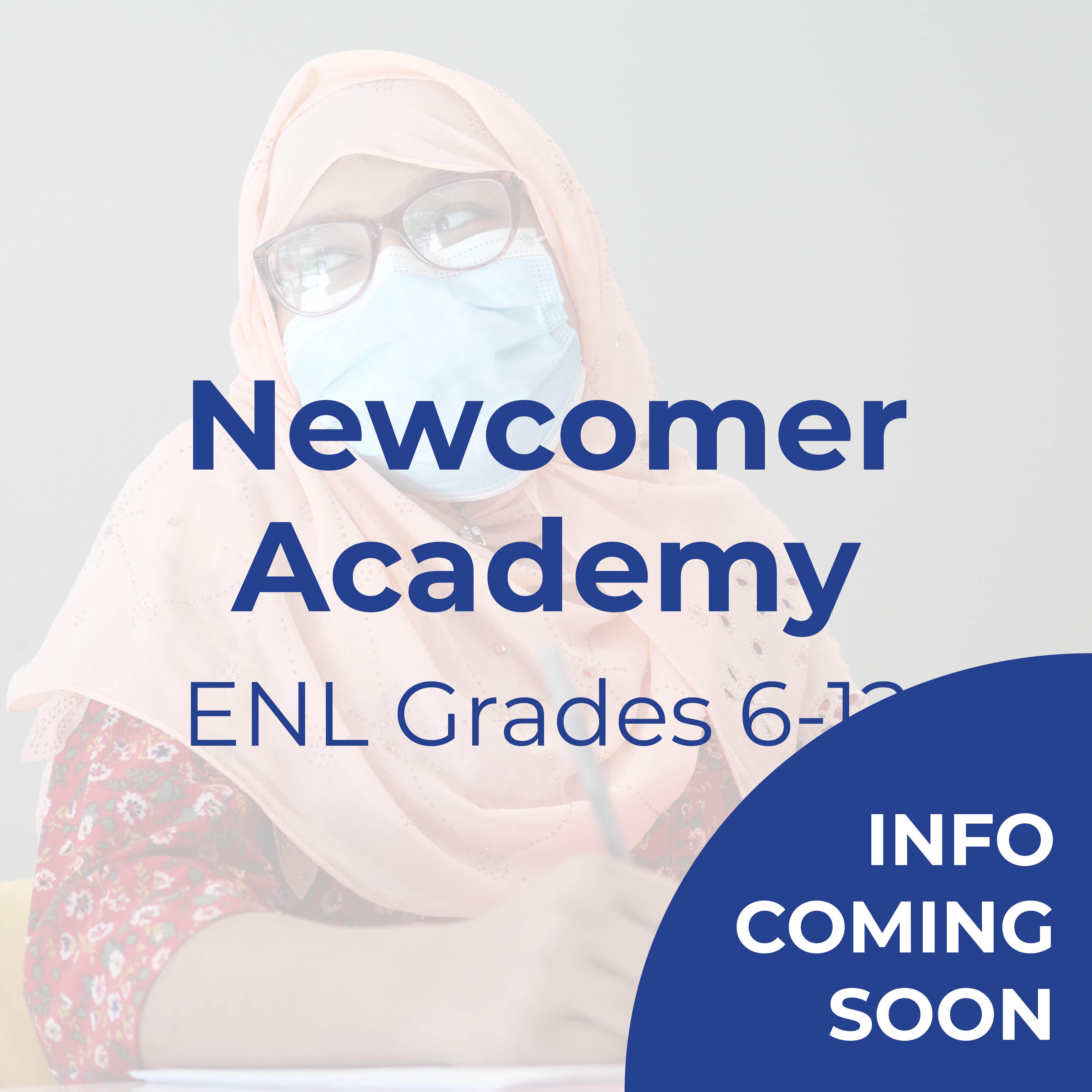 Text that reads "Newcomer Academy: ENL Students" 