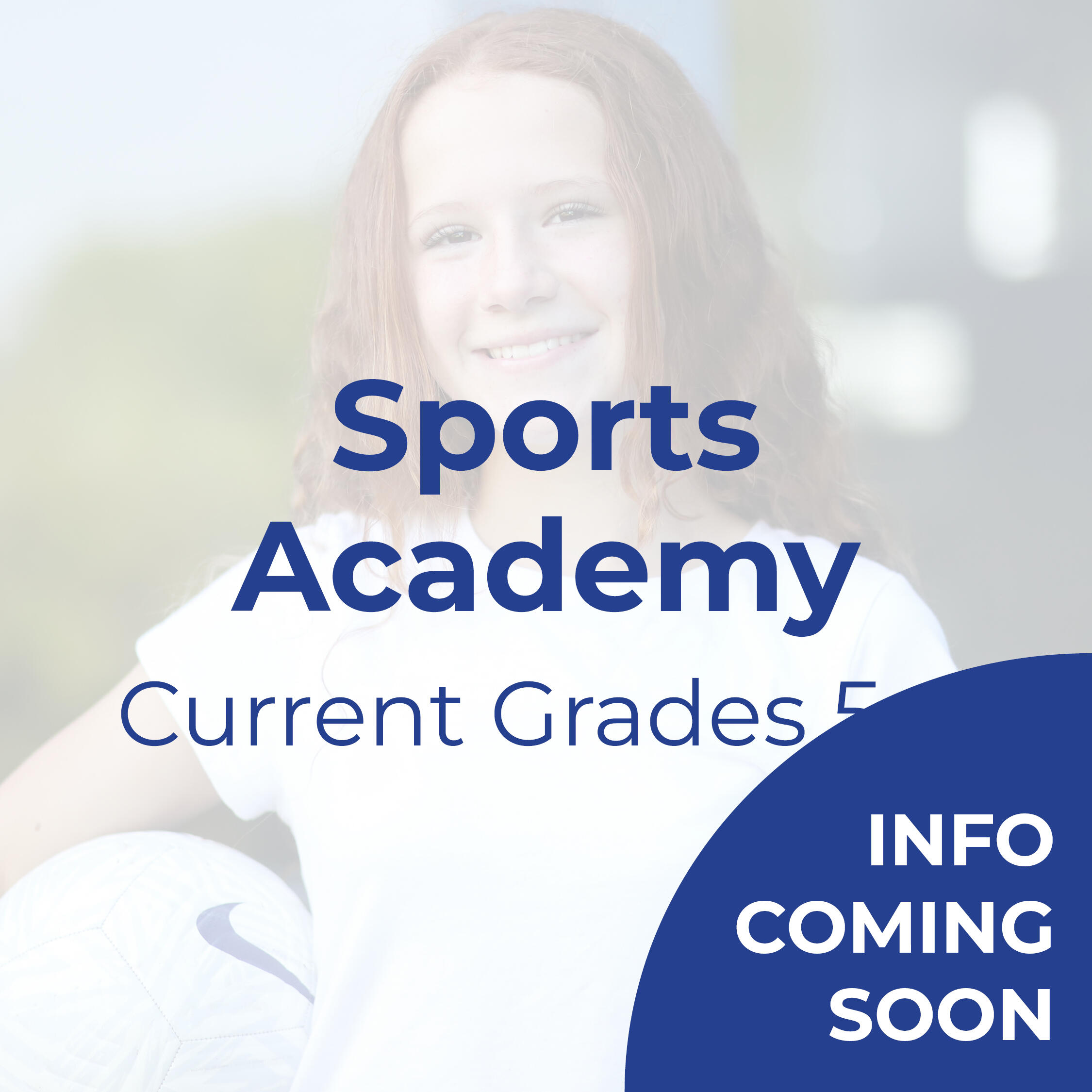 Text that reads "Sports Academy: Current grades 5-8" 