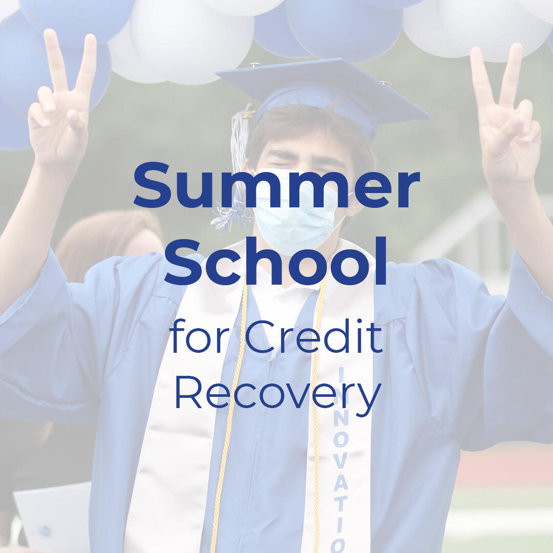 Text that reads "Summer School for Credit Recovery"