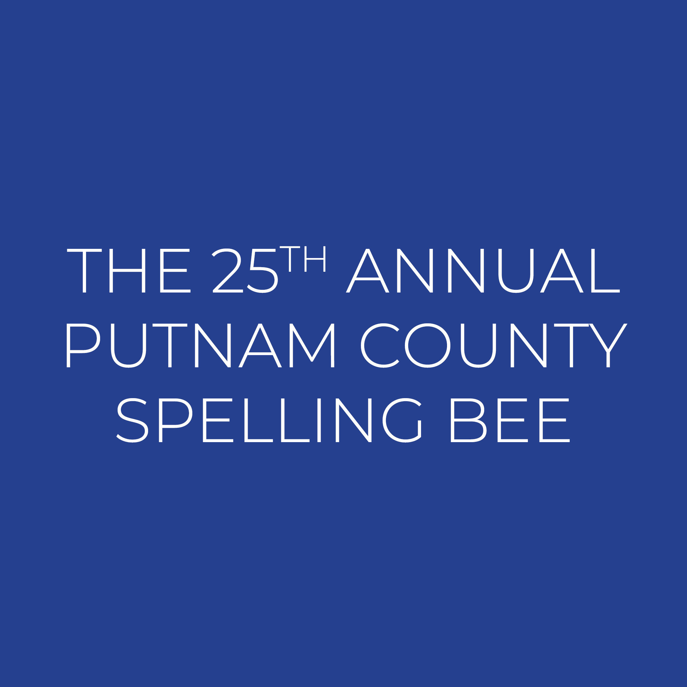 Text that reads "THE 25TH ANNUAL PUTNAM COUNTY SPELLING BEE"